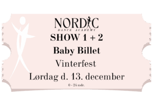 Baby Billet - Vinterfest SHOW 1 + 2 d. 13/12-25