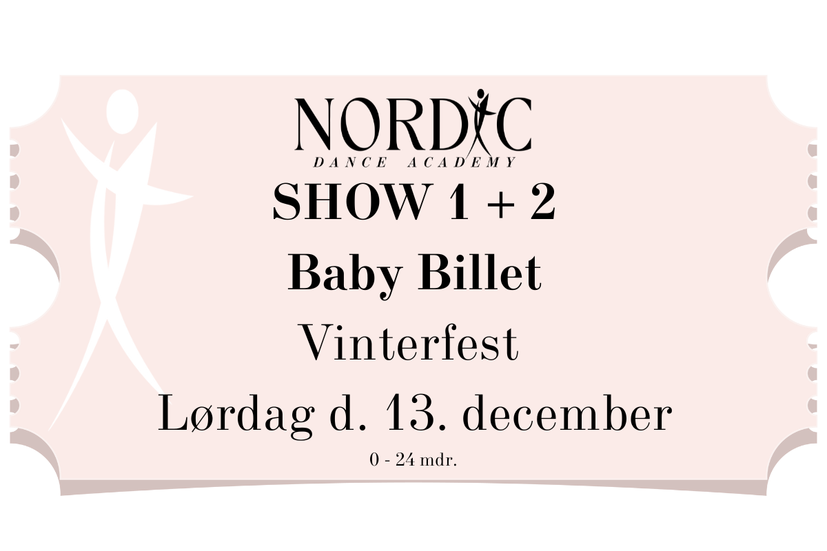 Baby Billet - Vinterfest SHOW 1 + 2 d. 13/12-25